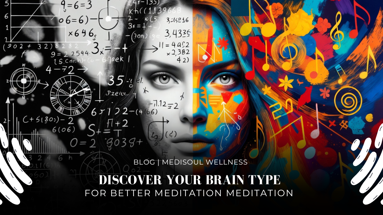 Discover Your Brain Type for Better Meditation