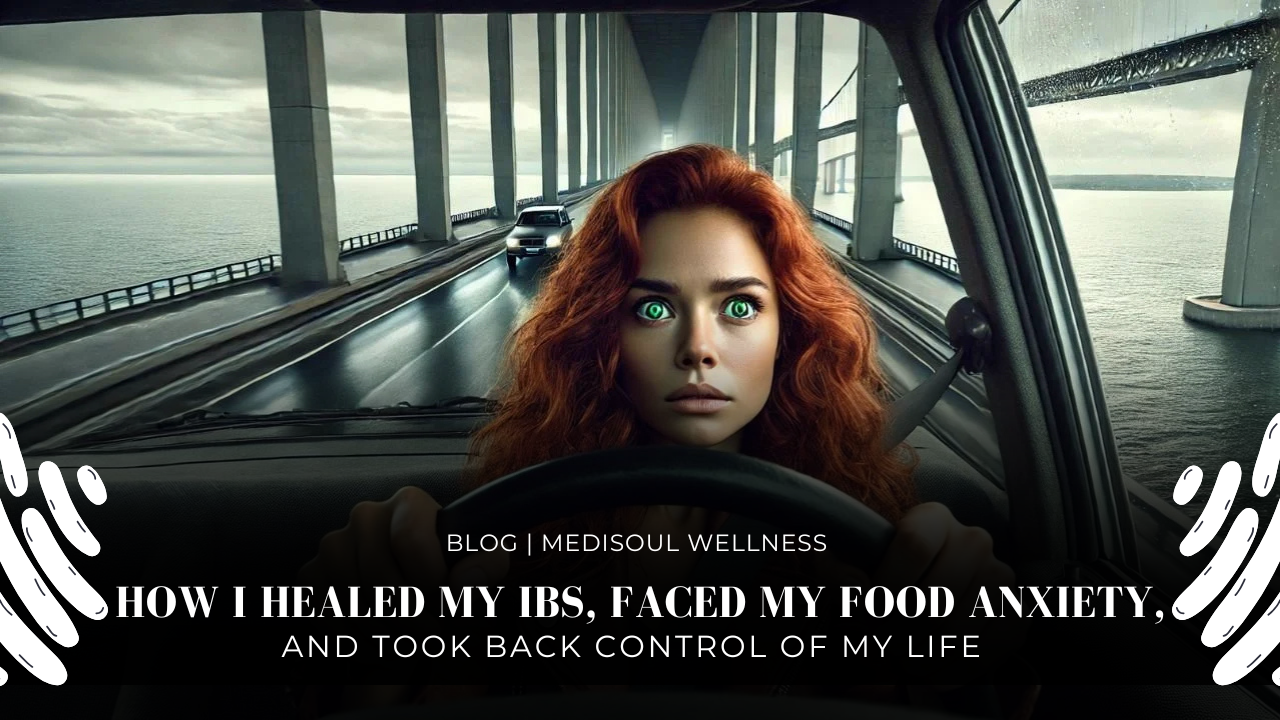 How I Healed My IBS, Faced My Food Anxiety, and Took Back Control of My Life